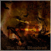 AGE OF AGONY : War, Hate, Blasphemy