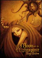 THE MOON AND THE NIGHTSPIRIT : Reg&otilde; Rejtem