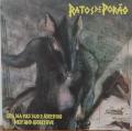 RATOS DE POR&Auml;O: Cada Dia Mais Sujo e Agressivo / Dirty and Aggressive