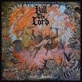 KILL THE LORD: Decrowned II: Trinity Ablaze
