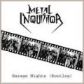 METAL INQUISITOR: Garage Night