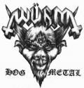 W&Uuml;RM (AUS): Hog Metal