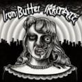 IRON BUTTER / IRRITATE: Split
