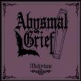 ABYSMAL GRIEF: Misfortune