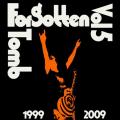 FORGOTTEN TOMB: Vol 5 : 1999/2009 
