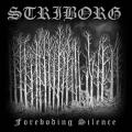 STRIBORG: The Foreboding Silence