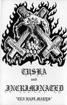 TUSKA / INCRIMINATED: Ten Hail Marys