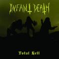 INFANT DEATH: Total Hell