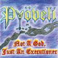 PY&Ouml;VELI: Not a God, Just an Executioner