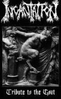 INCANTATION: Tribute to the Goat