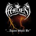 HADES: ...Again Shall Be + Alone Walkyng