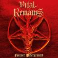 VITAL REMAINS: Forever Underground