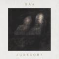 B&Acirc;'A: Egr&eacute;gore