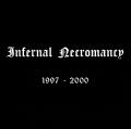 INFERNAL NECROMANCY: 1997-2000